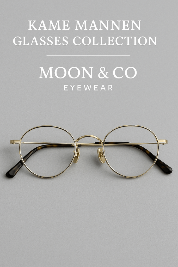 Kame ManNen Glasses Collection | Moon & Co Eyewear